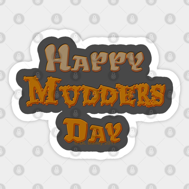 Happy Mudders Day Sticker by DougB